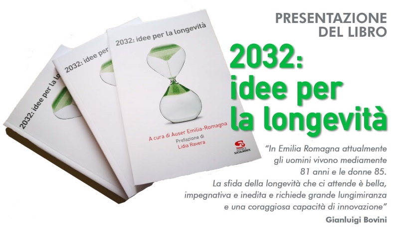 Al momento stai visualizzando Presentazione del libro “2032: idee per la longevità”